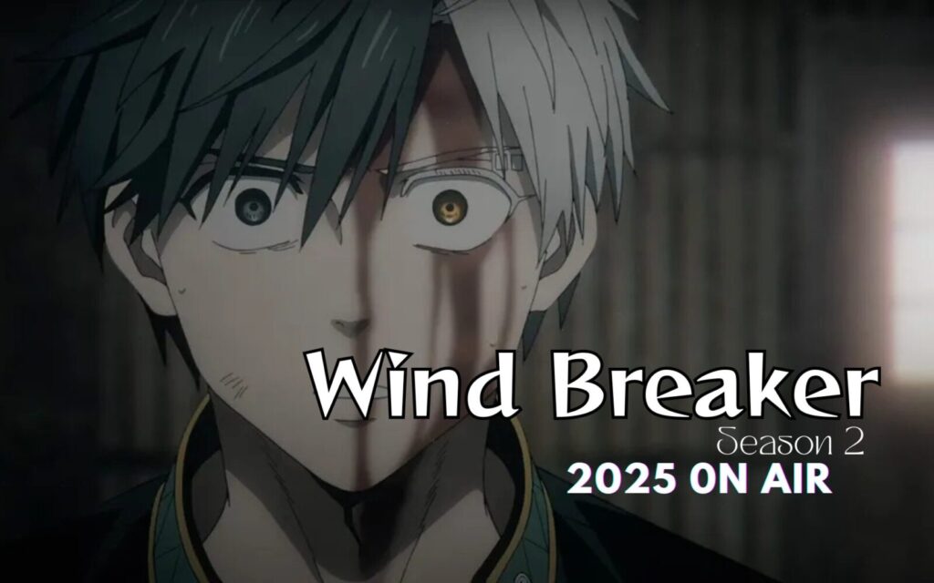 Wind Breaker Season 2: 2025 Release Date & Epic Trailer Breakdown! 